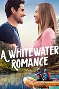 A Whitewater Romance (2024) Film Online Subtitrat in Romana