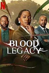 Blood Legacy - Blood Legacy (2024) Serial Online Subtitrat in Romana