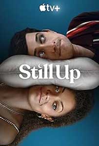 Still Up (2023) Serial Online Subtitrat in Romana