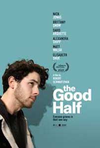 The Good Half (2023) Film Online Subtitrat in Romana